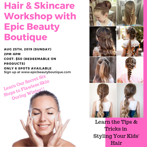 Skincare & Hair Workshop